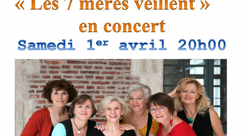 Les 7 mères veillent en concert
